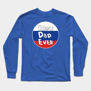 Best Dad Ever Russia Flag Long Sleeve T-Shirt